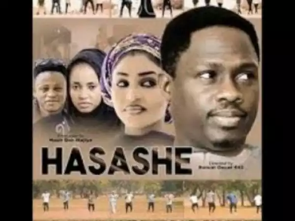 Video: HASASHE 1&2 LATEST HAUSA MOVIE 2018